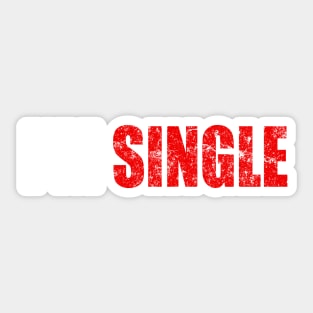 I'm Single T-shirt Funny Gift Sticker